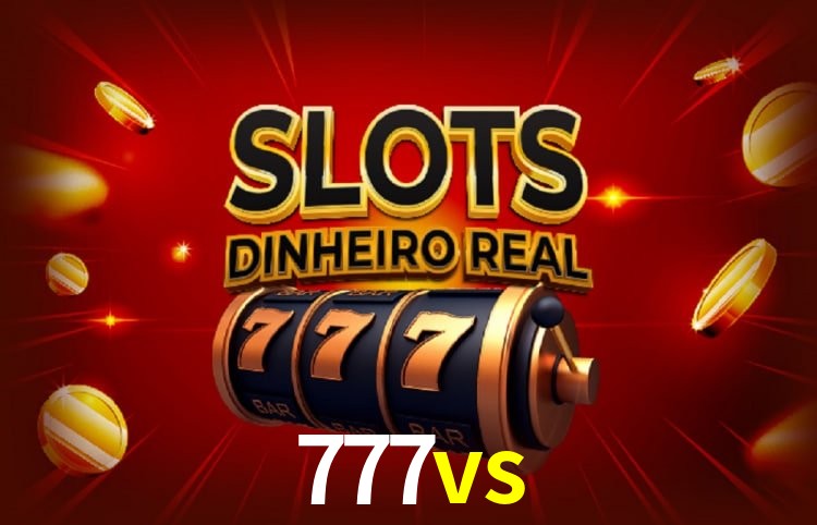Jogos populares e pagamentos rápidos na 777vs